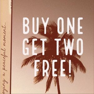 But One Get TWO Free!!